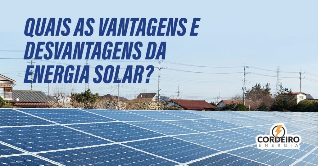 vantagens e desvantagens da Energia Solar